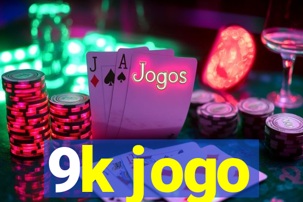 9k jogo